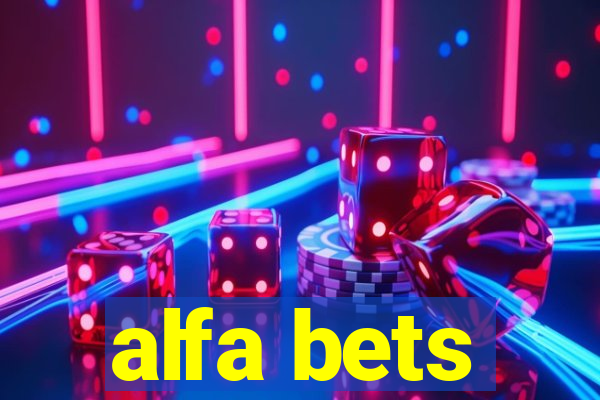 alfa bets